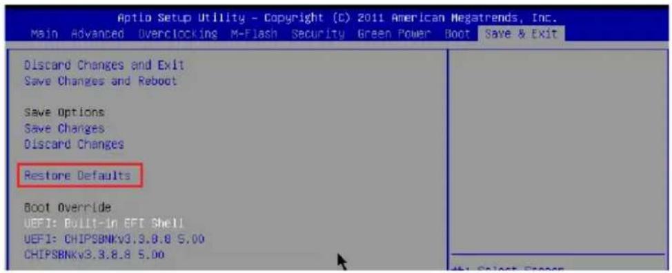 Aptio Setup Utility - Copyright (C) 2011 American Megatrends, Inc. Main Advanced Overclocking M-Flash Security Green Power Boot Save & Exit Discard Changes and Exit Save Changes and Reboot Save Options Save Changes Discard Changes Restore Defaults Boot Override UEFI: Built-in EFI Shell UEFI: CHIPSBNkV3.3.8.8 5.00 CHIPSBNkV3.3.8.8 5.00