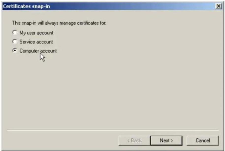Certificates snap-in This snap-in will always manage certificates for: ○ My user account ○ Service account ● Computer account < Back Next > Cancel