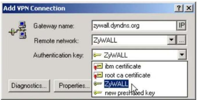 Add VPN Connection Gateway name: zywall.dyndns.org Remote network: ZyWALL Authentication key: ZyWALL Diagnostics... Properties... ibm certificate root ca certificate ZyWALL new preshaved key