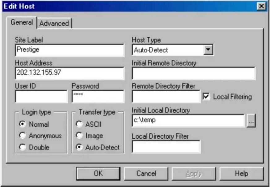 Edit Host General | Advanced | Site Label Prestige Host Address 202.132.155.97 User ID Password **** Login type Normal Anonymous Double Transfer type ASCII Image Auto-Detect Host Type Auto-Detect Initial Remote Directory Remote Directory Filter Local Filtering Initial Local Directory c:\temp Local Directory Filter OK Cancel Apply Help