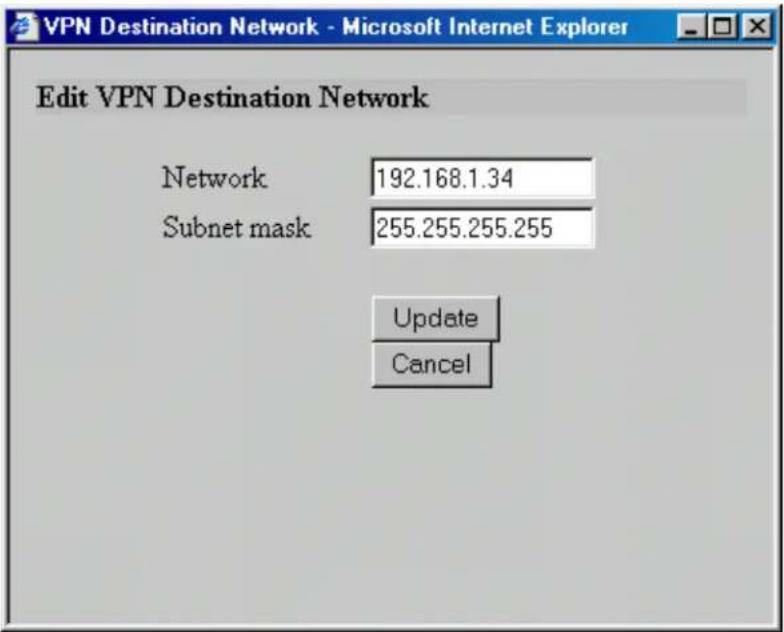 Edit VPN Destination Network Network 192.168.1.34 Subnet mask 255.255.255.255 Update Cancel