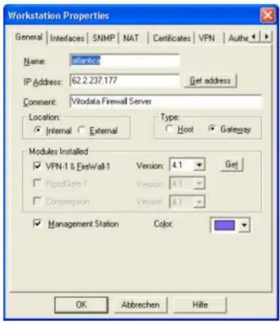 Workstation Properties General | Interfaces | SNMP | NAT | Certificates | VPN | Authe Name: @anbcc IP Address: 62.2.237.177 Get address Comment: Vitodata Firewall Server Location: Internal External Type: Host Gateway Modules Installed VPN-1 & ErelWall-1 Version: 4.1 Get FlogdGate-1 Version: 4.1 Completion Version: 4.1 Management Station Color: OK Abbrechen Hille