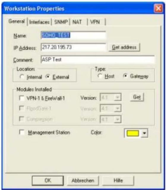 Workstation Properties General | Interfaces | SNMP | NAT | VPN | Name: SDHD_TEST IP Address: 217.20.195.73 Get address Comment: ASP Test Location: Internal External Type: Host Gateway Modules Installed VPN-1 & FireWall-1 Version: 4.1 Get FloportOne-1 Version: 4.1 Compression Version: 4.1 Management Station Color: OK Abbrechen Hite