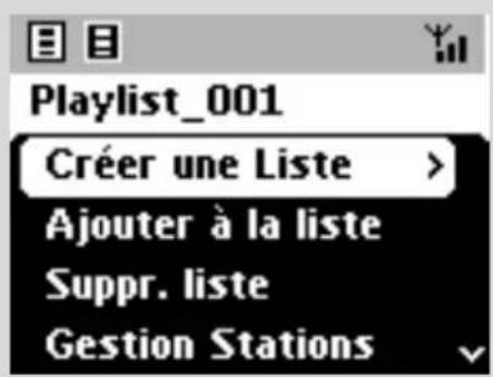 Playlist_001 Créer une Liste > Ajouter à la liste Suppr. liste Gestion Stations