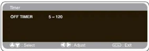 Timer OFF TIMER 5 ~ 120 Select Adjust Exit