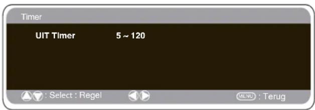 Timer UIT Timer 5 ~ 120 : Select : Regel MENU : Terug