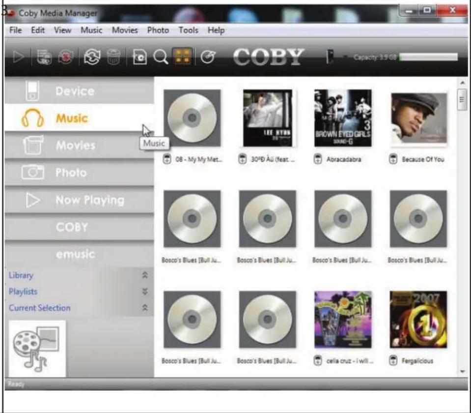 Coby Media Manager File Edit View Music Movies Photo Tools Help COBY Capacity: 3.9 GB Device Music Movies Music 08 - My My Met... 30°D ÂU (feat ... Abracadabra Because Of You Bosco's Blues [Bull Ju... Bosco's Blues [Bull Ju... Bosco's Blues [Bull Ju... Bosco's Blues [Bull Ju... Bosco's Blues [Bull Ju... Bosco's Blues [Bull Ju... Bosco's Blues [Bull Ju... celia cruz - I will ... Fergalicious Library Playlists Current Selection Ready