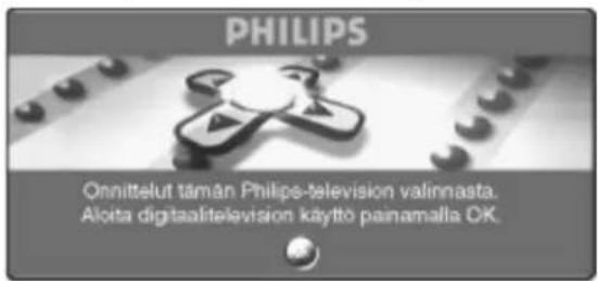 PHILIPS 32PFL7532D - Television avaaminen ensimmäisen kerran - 1
