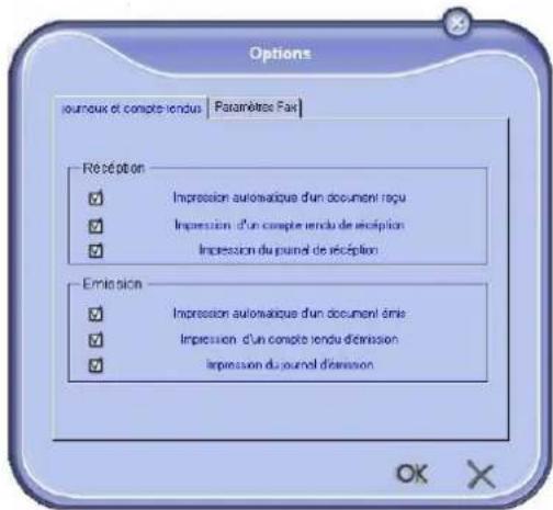 Options journeux et compte lendus | Paramètre Fax Reception Impression automatique d'un document reçu Impression d'un compte lendu de réception Impression du journal de réception Emission Impression automatique d'un document énie Impression d'un compte lendu d'émission Impression du journal d'émission