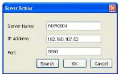 Server Setting Server Name MXP0004 IP Address 192.168.107.52 Port 5550 Search OK Cancel