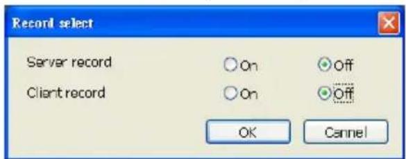 Record select Server record Client record On On Off Off OK Cannel