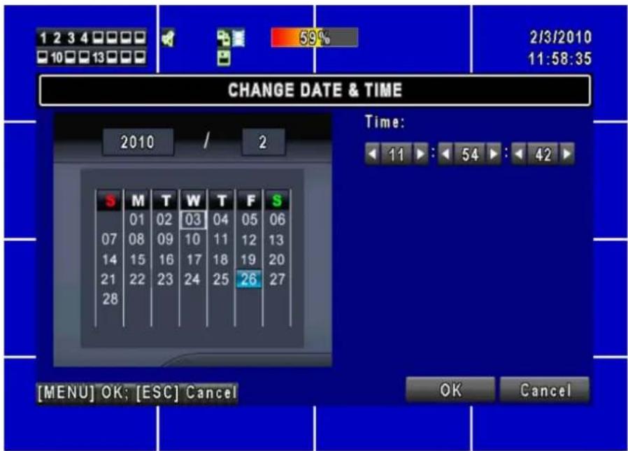 1 2 3 4 10 13 59% 2/3/2010 11:58:35 CHANGE DATE & TIME 2010 / 2 Time: 11 : 54 : 42 S M T W T F S 01 02 03 04 05 06 07 08 09 10 11 12 13 14 15 16 17 18 19 20 21 22 23 24 25 26 27 28 [MENU] OK; [ESC] Cancel OK Cancel