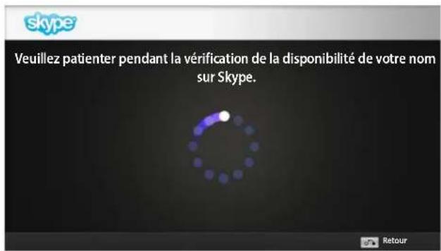 skype Veuillez patienter pendant la vérification de la disponibilité de votre nom sur Skype. Retour