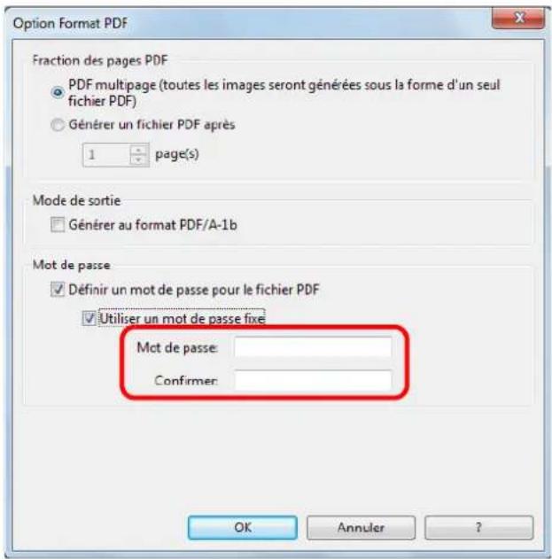 Option Format PDF Fraction des pages PDF PDF multipage (toutes les images seront générées sous la forme d'un seul fichier PDF) Générer un fichier PDF après 1 page(s) Mode de sortie Générer au format PDF/A-1b Mot de passe Définir un mot de passe pour le fichier PDF Utiliser un mot de passe fixe Mot de passe: Confirmer: