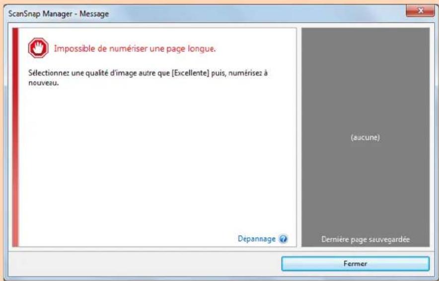 ScanSnap Manager - Message Impossible de numériser une page longue. Sélectionnez une qualité d'image autre que [Excellente] puis, numérisez à nouveau. (aucune) Dépannage Dernière page sauvegardée Fermer