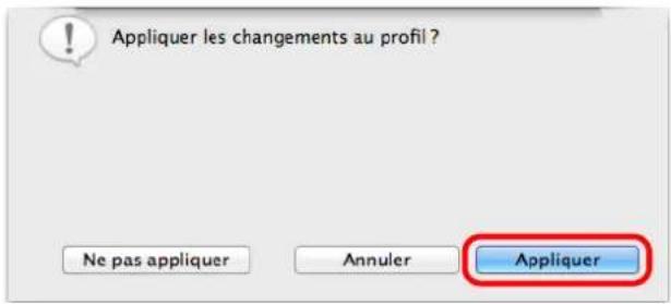Appliquer les changements au profil ? Ne pas appliquer Annuler Appliquer