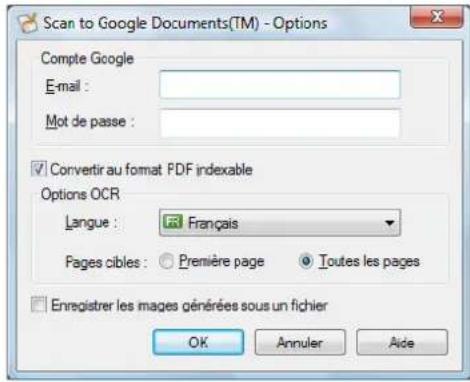Scan to Google Documents(TM) - Options Compte Google E-mail : Mot de passe : ✓ Convertir au format PDF indexable Options OCR Langue : Français Pages cibles : Première page Toutes les pages □ Enregistrer les images générées sous un fichier OK Annuler Aide