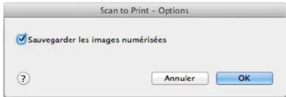 Scan to Print - Options ✓ Sauvegarder les images numérisées ? Annuler OK