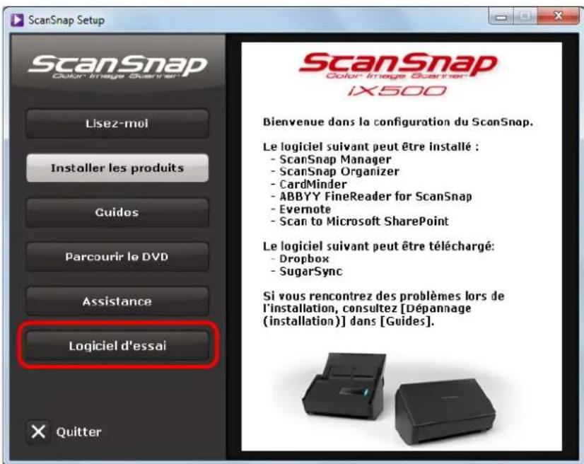 ScanSnap Setup ScanSnap Color Image Scanner IX500 Lisez-moi Installer les produits Guidos Parcourir le DVD Assistance Logiciel d'essai X Quitter ScanSnap Color Image Scanner Bienvenue dans la configuration du ScanSnap. Le logiciel suivant peut être installé : - ScanSnap Manager - ScanSnap Organizer - CardMinder - ABBYY FineReader for ScanSnap - Evernote - Scan to Microsoft SharePoint Le logiciel suivant peut être téléchargé: - Dropbox - SugarSync Si vous rencontre des problèmes lors de l'installation, consultez [Dépannage (installation)] dans [Guides]. X Quitter