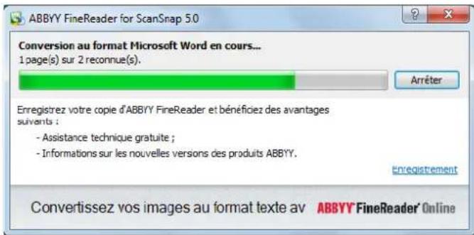 ABBYY FineReader for ScanSnap 5.0 Conversion au format Microsoft Word en cours... 1 page(s) sur 2 reconnue(s). Arrêter Enregistrez votre copie d'ABBYY FineReader et bénéficiez des avantages suivants : - Assistance technique gratuite ; - Informations sur les nouvelles versions des produits ABBYY. Enregistrement Convertissez vos images au format texte av ABBYY FineReader' Online