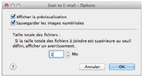 Scan to E-mail - Options ✓ Afficher la prévisualisation ✓ Sauvegarder les images numérisées Taille totale des fichiers : Si la taille totale des fichiers à joindre est supérieure au seuil défini, afficher un avertissement. 1 | : Mo ? Annuler OK