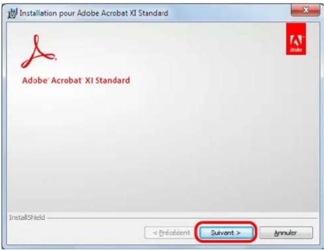 Installation pour Adobe Acrobat XI Standard Adobe Acrobat XI Standard InstallShield < Précédent Suivant > Annuler