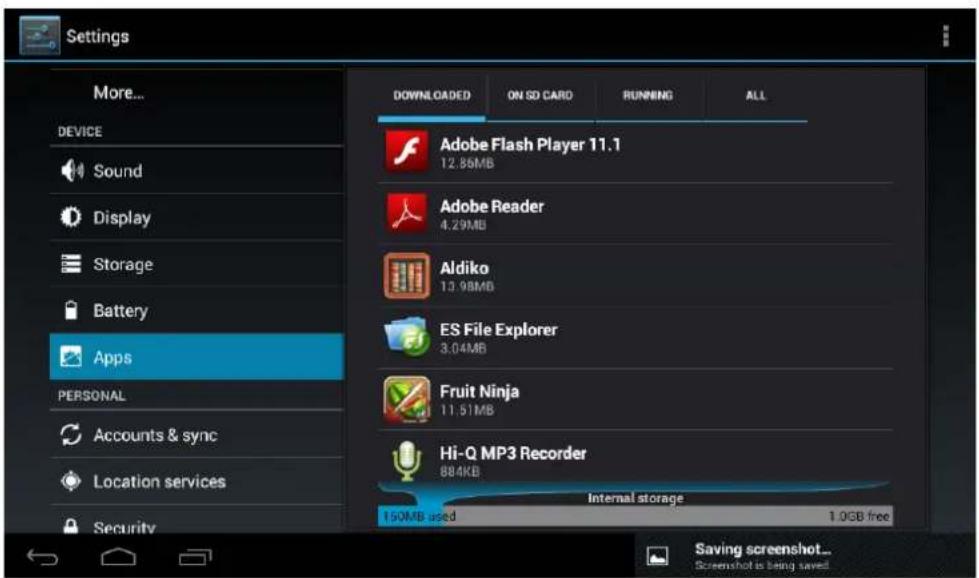Settings More... DEVICE Sound Display Storage Battery Apps PERSONAL Accounts & sync Location services Security DOWNLOADS ON SD CARD RUNNING ALL Adobe Flash Player 11.1 12.85MB Adobe Reader 4.29MB Aldiko 13.98MB ES File Explorer 3.04MB Fruit Ninja 11.51MB Hi-Q MP3 Recorder 884KB Internal storage 150MB used 1.0GB free Saving screenshot... Screenshot is being saved.