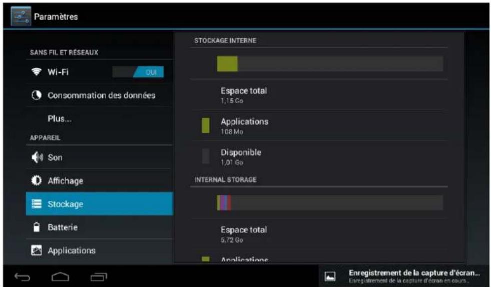 Paramètres SANS FIL ET RÉSEAUX Wi-Fi OUI Consommation des données Plus... APPAREIL Son Affichage Stockage Batterie Applications STOCKAGE INTERNE Espace total 1,15 Go Applications 108 Mo Disponible 1,01 Go INTERNAL STORAGE Espace total 5,72 Go Applications Enregistrement de la capture d'écran... L'engestrement de la capture d'écran en cours...