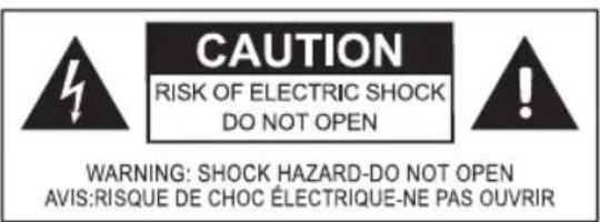 CAUTION RISK OF ELECTRIC SHOCK DO NOT OPEN WARNING: SHOCK HAZARD-DO NOT OPEN AVIS: RISQUE DE CHOC ÉLECTRIQUE-NE PAS OUVRIR