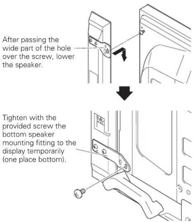 PIONEER PDPS61 - Hang the speaker mounting fitting on the screw you installed at the top by passing the wide part over it and lowering into the slot; screw in the lower screw temporarily. - 1