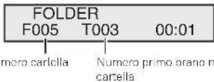 PIONEER XHM70S - Premere FOLDER +/- per selezionare la cartella di playback desiderata. (Attivazione modo cartella) - 1