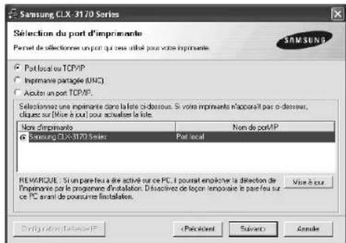 SAMSUNG CLP3175 - La liste des imprimantes disponibles sur le réseau apparait. Sélectionné dans la liste l'imprimante à installer, puis cliquez sur Suivant. - 1