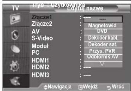 SAMSUNG LE46B550A5WQU - Edytowanie nazw zródel sygnału wejsciowego - 2