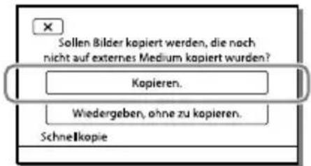 SONY Handycam HDRPJ740VEB - Wählen Sie [Kopieren.] auf dem Bildschirm des Camcorders aus. - 1