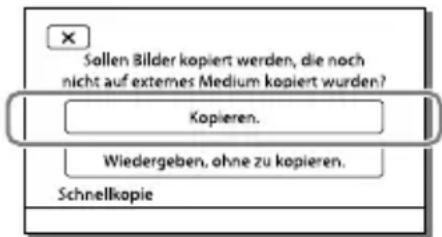SONY Handycam HDRCX190EB - Wahlen Sie [Kopieren.] auf dem Bildschirm des Camcorders aus. - 1