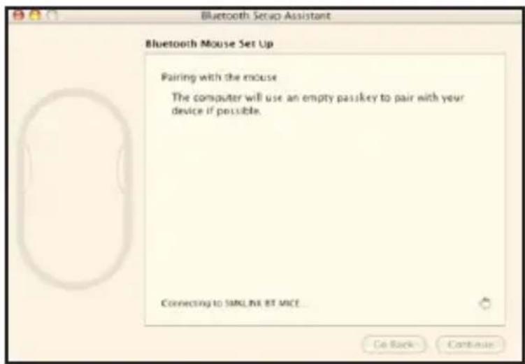 Bluetooth Setup Assistant Bluetooth Mouse Set Up Pairing with the mouse The computer will use an empty passkey to pair with your device if possible. Connecting to SIMPLN4 BT MICE...