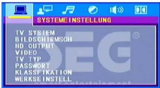 SYSTEME INSTELLUNG TV SYSTEM BILDSOHIRMSCH HD OUTPUT VIDEO TV TYP PASSWORD KLASSFIKATION WERKSE INSTELL