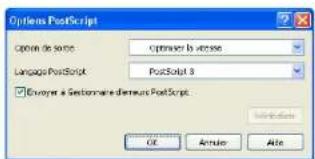 Options PostScript Option de source: Optimer is easier Language PostScript: PostScript 3 ✓ Enzymer a Gestionnaire diereurs PostScript. OK Amuse Alte