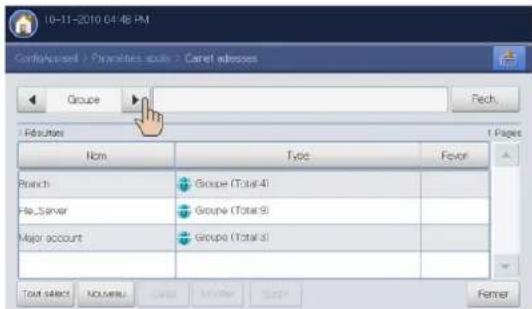 10-11-2010 04:48 PM Confluciert - Parcialles scale > Carel adresses Groupe Fech. Results 1 Page Nom Type Fever Branch Groupe (Total 4) He_Server Groupe (Total 9) Major account Groupe (Total 3) Tout select Nouvelu Cancel MySee Help Fermer