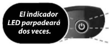 El indicador LED parpadeará dos veces.