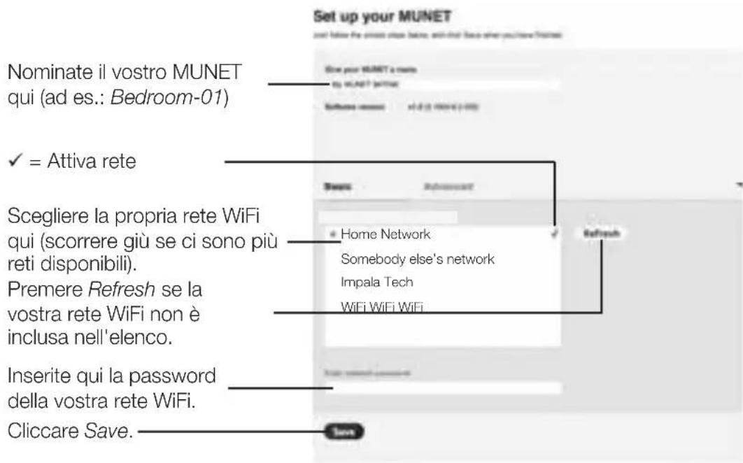 Set up your MUNET and below the video cache before, and that there when you have friends. Nominate il vostro MUNET qui (ad es.: Bedroom-01) ✓ = Attiva rete Scegliere la propria rete WiFi qui (scorrere giù se ci sono più reti disponibili). Premere Refresh se la vostra rete WiFi non è inclusa nell'elenco. Inserite qui la password della vostra rete WiFi. Cliccare Save.
