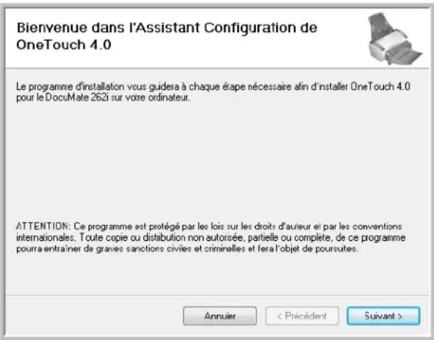 XEROX DocuMate 262i - La fenêtre de bienvenue dans l'Assistant de configuration One Touch 4.0 s'affiche. - 1