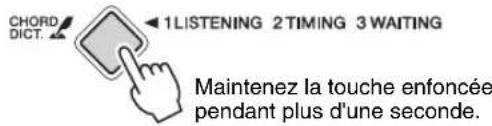 YAMAHA PSRE333 - Maintenez la touche [1 LISTENING 2 TIMING 3 WAITING] enforcée pendant plus d'une seconde. - 1