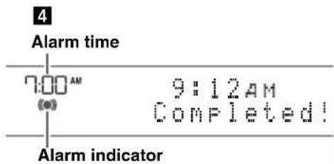4 Alarm time 7:00 AM (0) 9:12AM Completed! Alarm indicator