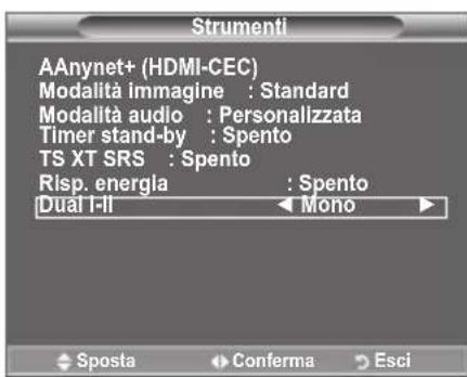 SAMSUNG LE40A4577C1DXXC - E' possibile impostare la modalità Suono nel menu "Strumenti"   Quando si imposta la modalità "Dual I-II", la modalità audio corrente viene visualizzata a schermo. - 1