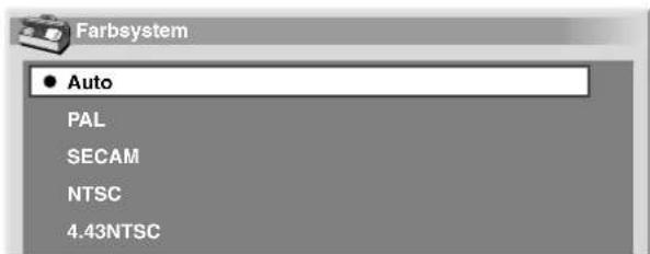 Farbsystem ● Auto PAL SECAM NTSC 4.43NTSC