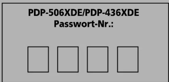 PDP-506XDE/PDP-436XDE Password-Nr.: □ □ □ □