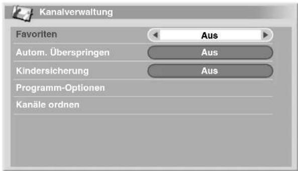 Kanalverwaltung Favoriten Aus Autom. Überspringen Aus Kindersicherung Aus Programm-Optionen Kanäle ordnen