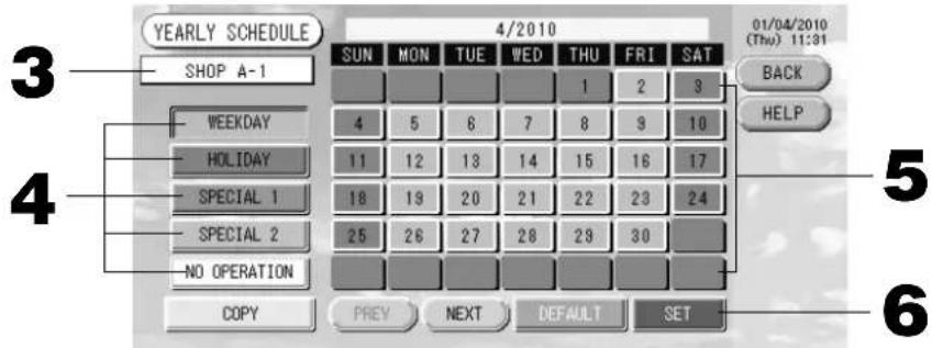 MITSUBISHI SCSL3N - Prima o botão YEARLY SCHEDULE (Programa Anual) no ecrã SCHEDULE SETTING (Definição de Programa). - 1