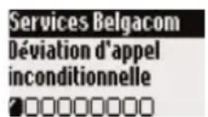 BELGACOM Twist 505 trio - Exemple de service : La déviation d'appoint inconditionnelle - 1